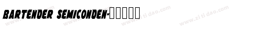 Bartender SemiConden字体转换